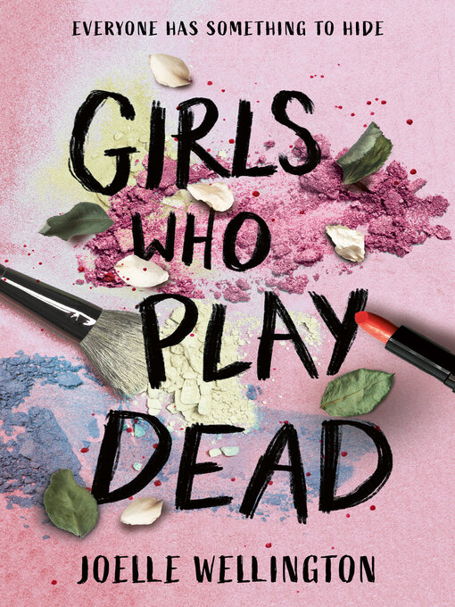 Title details for Girls Who Play Dead by Joelle Wellington - Available